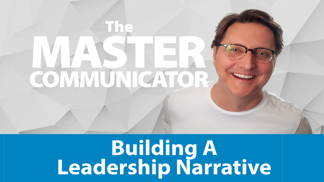 Building a Leadership Narrative