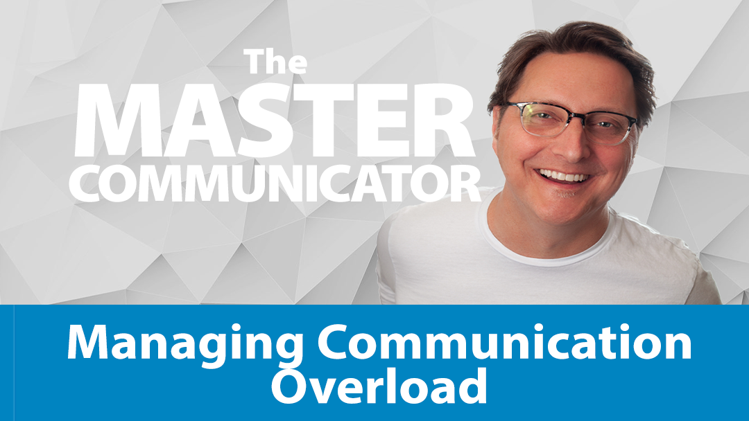 Managing Communication Overload